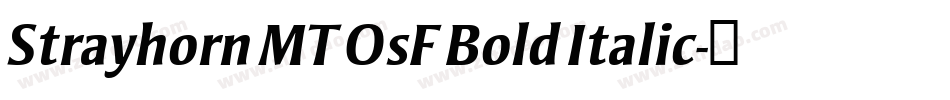 Strayhorn MT OsF Bold Italic字体转换